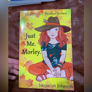 The Morley Stories Series (plus 1 extra book) by Jacquelyn Johnson